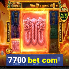 7700 bet com