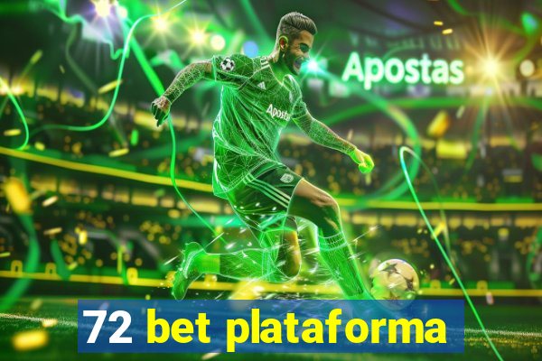 72 bet plataforma