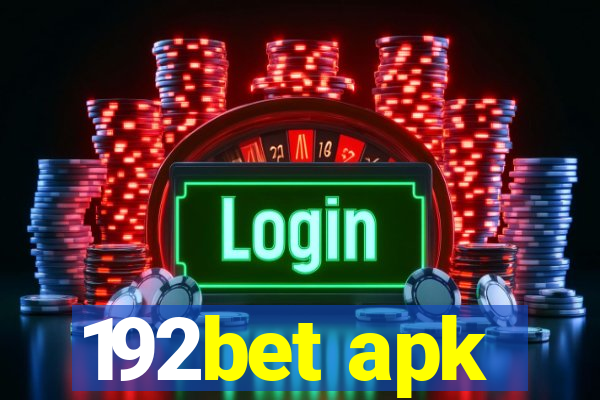 192bet apk
