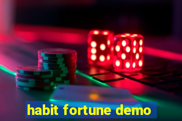 habit fortune demo