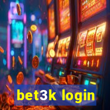bet3k login