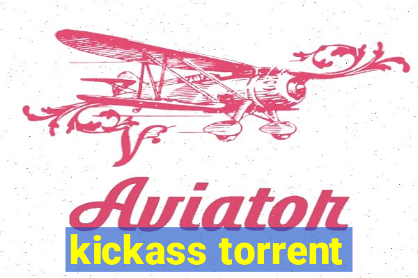 kickass torrent