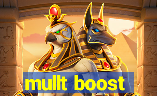 mullt boost
