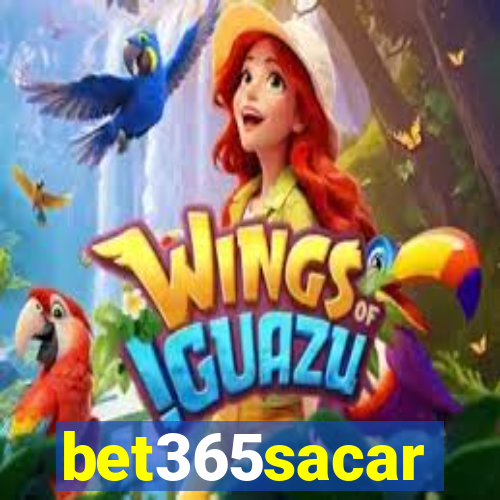 bet365sacar