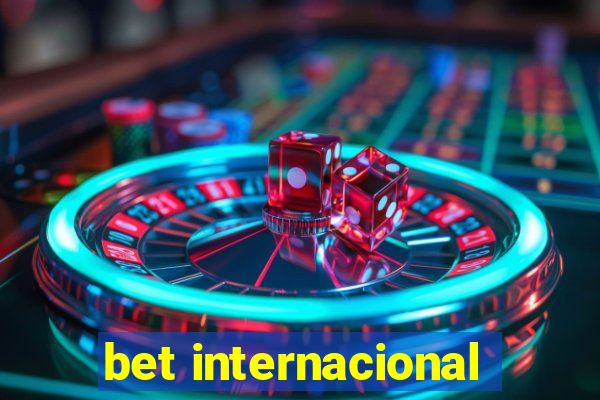bet internacional