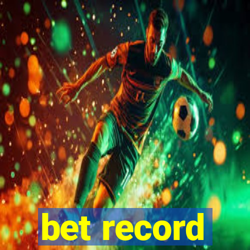 bet record
