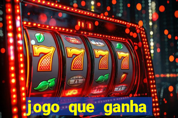 jogo que ganha dinheiro no cadastro sem deposito