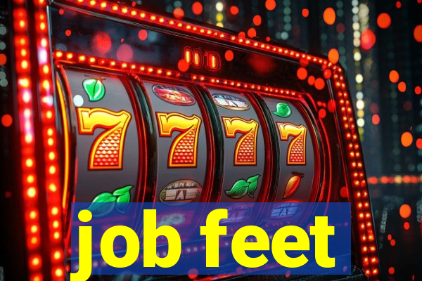 job feet
