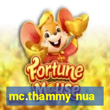 mc.thammy nua