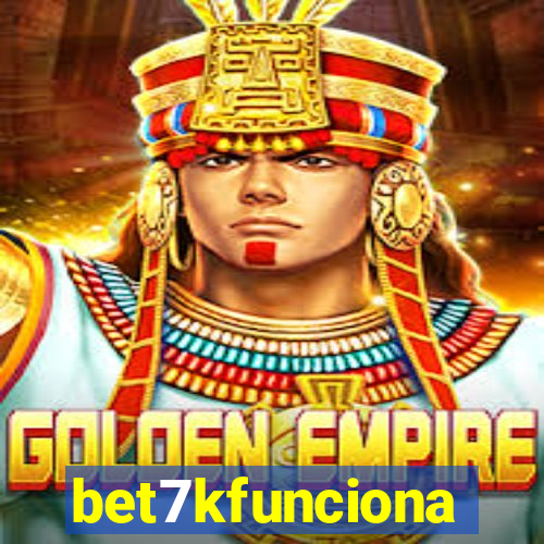 bet7kfunciona