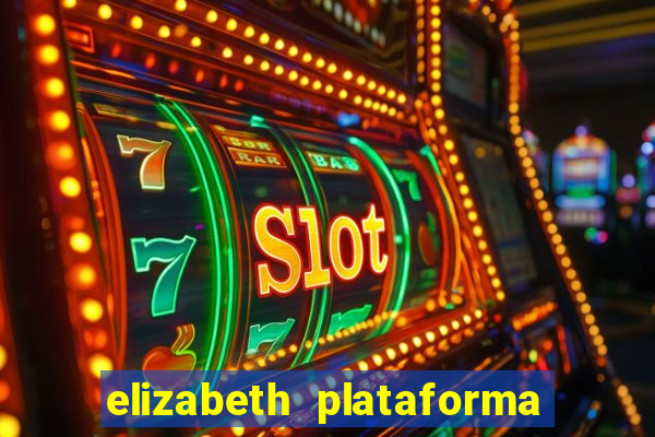 elizabeth plataforma de jogos