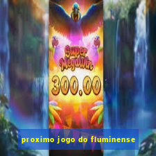 proximo jogo do fluminense