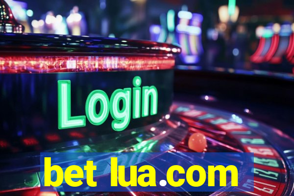 bet lua.com