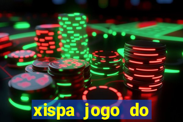 xispa jogo do bicho tabela