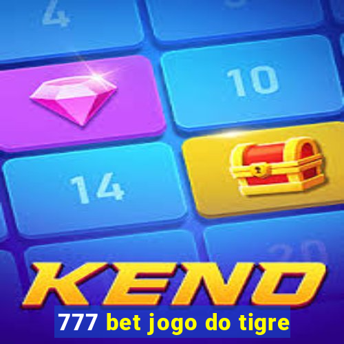 777 bet jogo do tigre