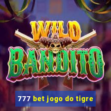 777 bet jogo do tigre