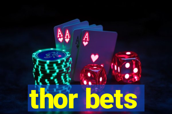 thor bets