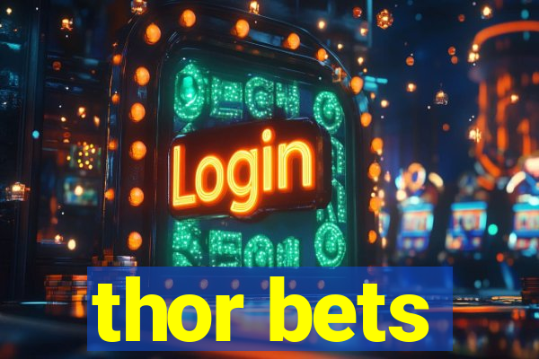thor bets