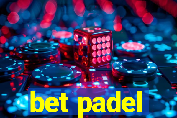 bet padel