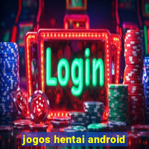 jogos hentai android