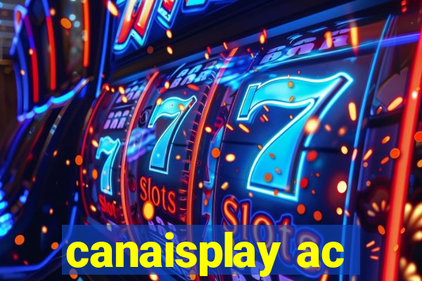 canaisplay ac