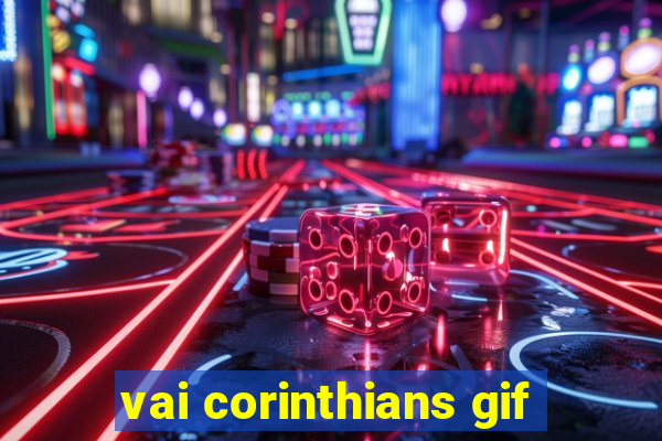 vai corinthians gif