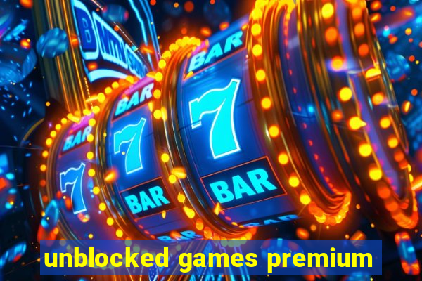 unblocked games premium