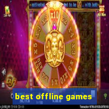 best offline games