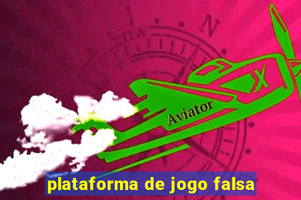 plataforma de jogo falsa