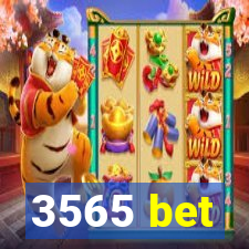 3565 bet