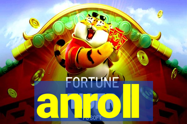 anroll