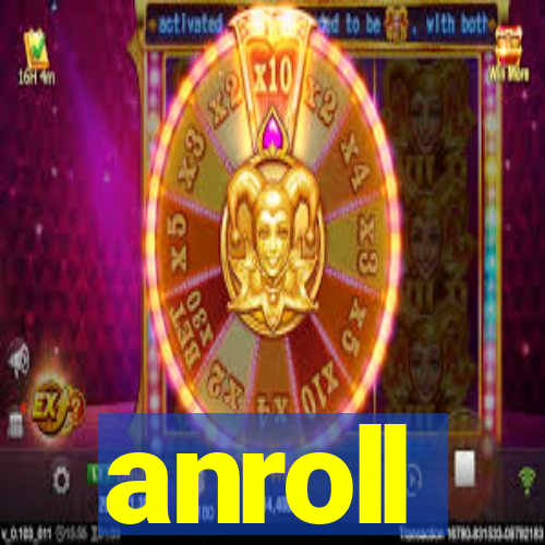 anroll