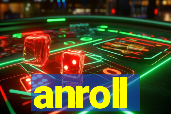 anroll