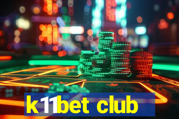 k11bet club