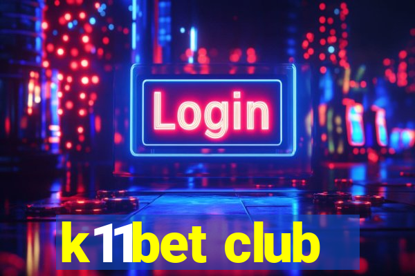 k11bet club