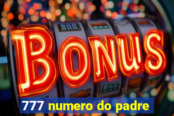 777 numero do padre