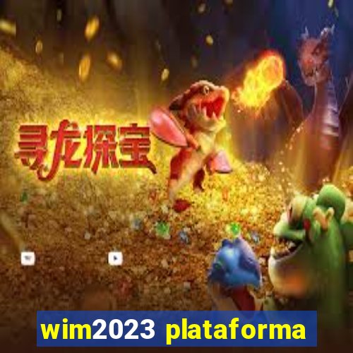 wim2023 plataforma