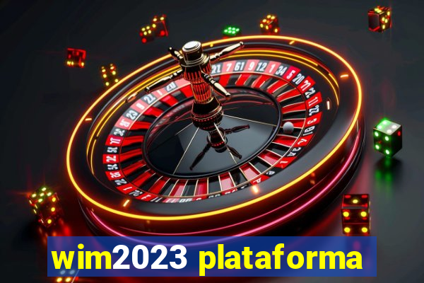 wim2023 plataforma