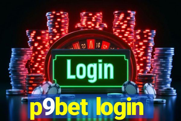 p9bet login