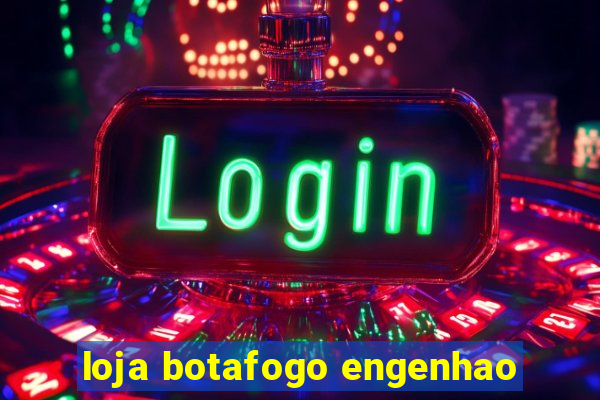 loja botafogo engenhao
