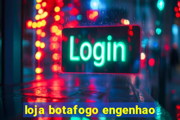 loja botafogo engenhao