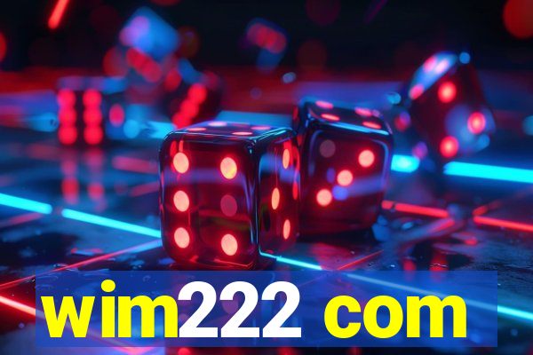 wim222 com