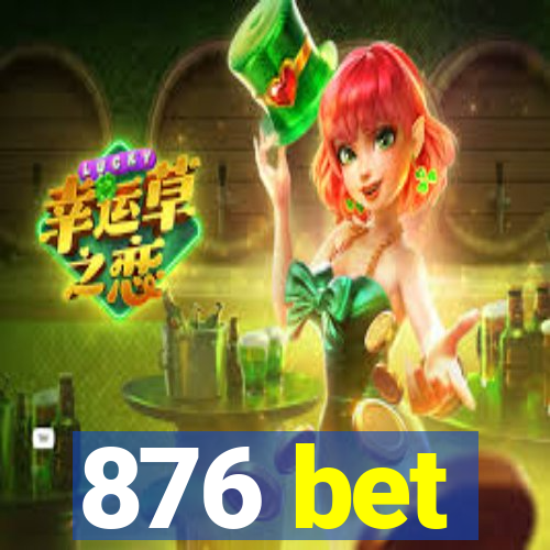 876 bet