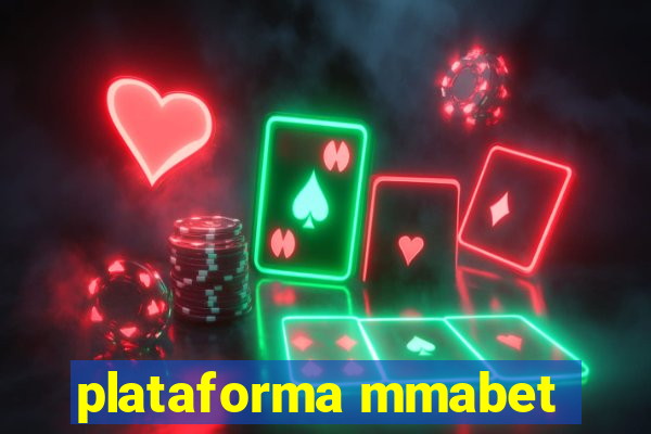 plataforma mmabet
