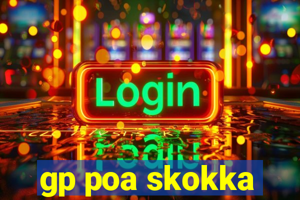 gp poa skokka