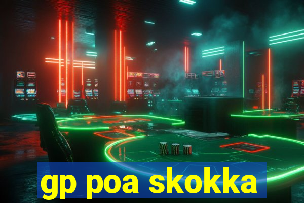 gp poa skokka