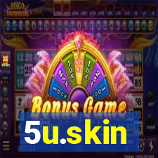 5u.skin