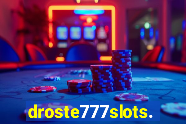 droste777slots.com