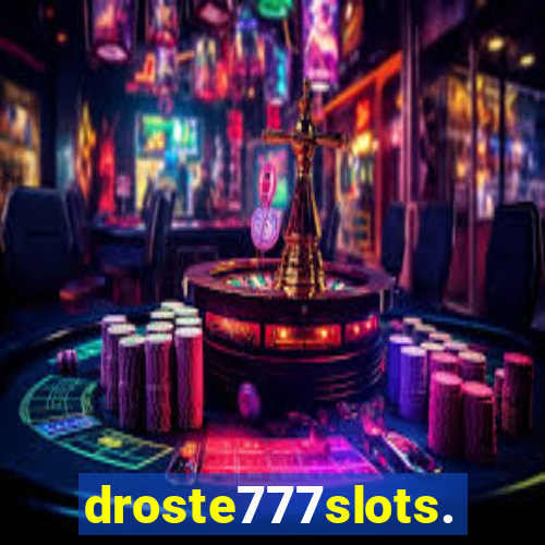 droste777slots.com