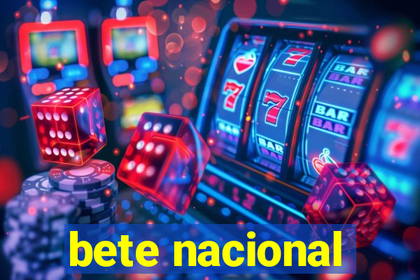 bete nacional